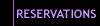Reservations